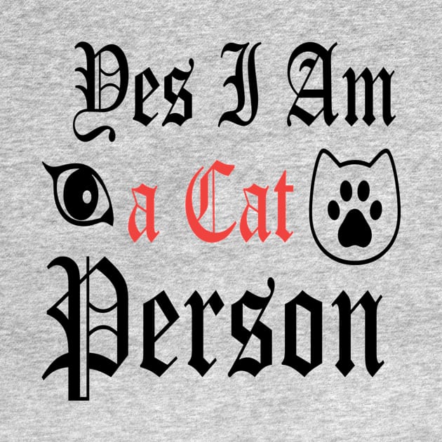 Yes I Am a Cat Person by AMER.COM